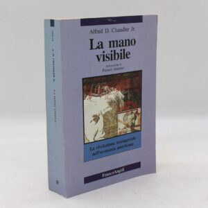 Libro La mano visibile di Alfred D. Chandler Jr.