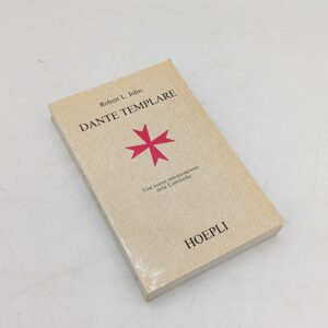 Libro Dante Templare - Robert L. John - Hoepli 1987