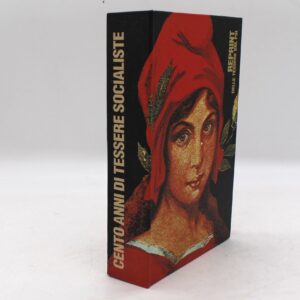 Cofanetto editoriale: Cento anni di Tessere Socialiste