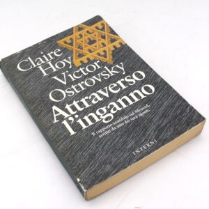 Libro "Attraverso l'inganno - Rapporto-scandalo sul Mossad" di Ostrovsky e Hoy