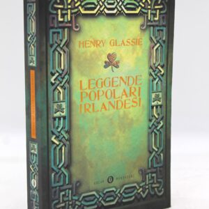 Libro "Leggende popolari irlandesi" di Henry Glassie