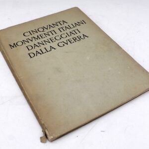 Libro "Cinquanta monumenti italiani danneggiati dalla guerra" 1947