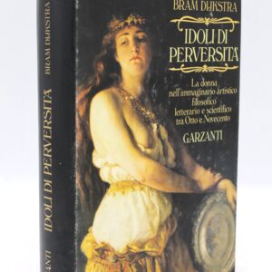 Libro "Idoli di perversità" di B. Dijkstra