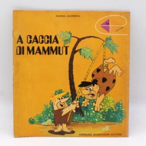 Hanna-Barbera "A Caccia di Mammut" Arnoldo Mondadori Editore 1970